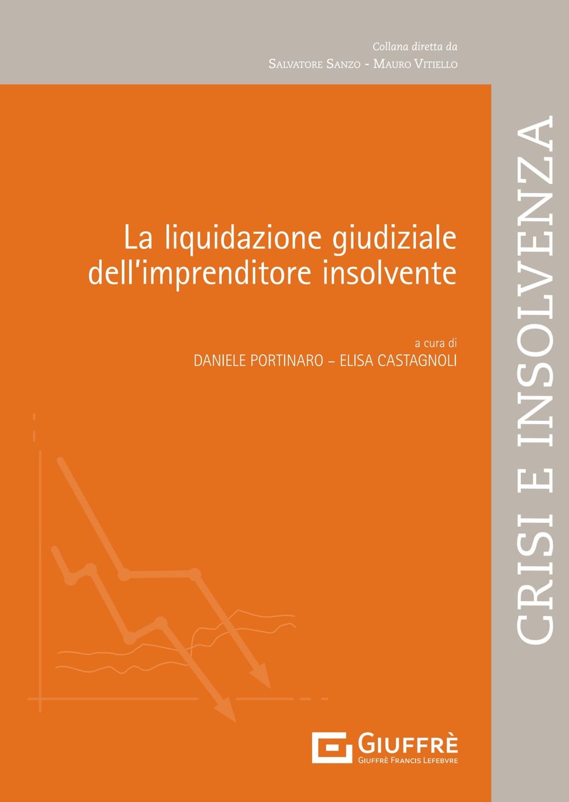 LA LIQUIDAZIONE GIUDIZIALE DELL'IMPRENDITORE INSOLVENTE